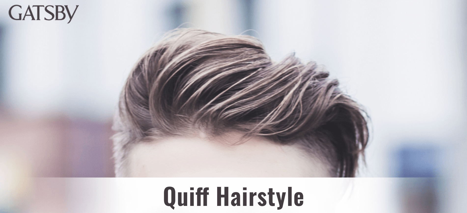 Modern Quiff Hairstyles: 26 Edgy Looks for a Fresh Style